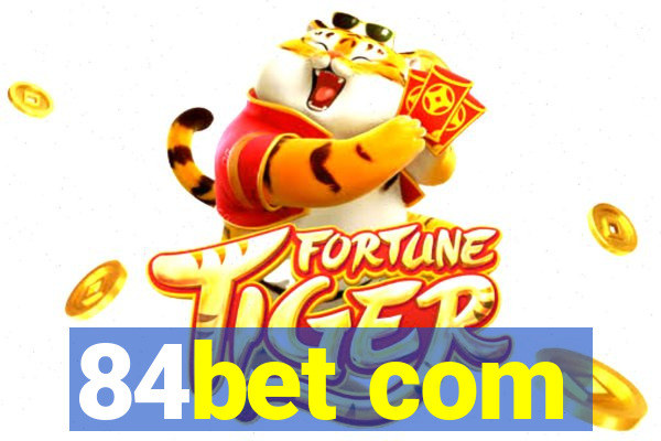 84bet com